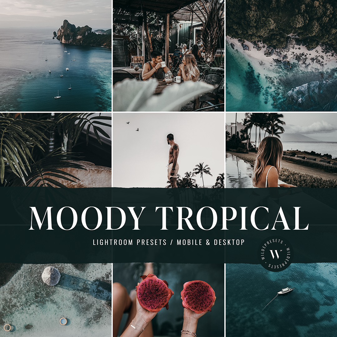 The Moody Tropical Preset Collection